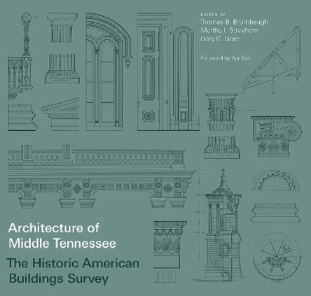 Architecture of Middle Tennessee: The Historic American Buildings Survey by Thomas B. Brumbaugh 9780826500205