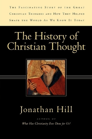 The History of Christian Thought by Jonathan Hill 9780830828456