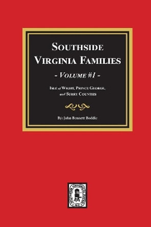 Southside Virginia Families, Vol. #1 by John Bennett Boddie 9780893088767