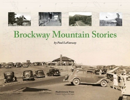 Brockway Mountain Stories by Paul Lavanway 9780983301806