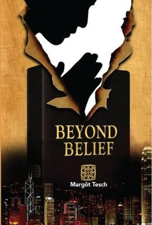 Beyond Belief by Margot Tesch 9780987399311