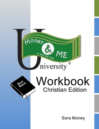 Money & ME Workbook: Christian Edition by Sara Money 9780996618946