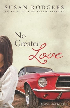 No Greater Love by Susan Rodgers 9780986950261