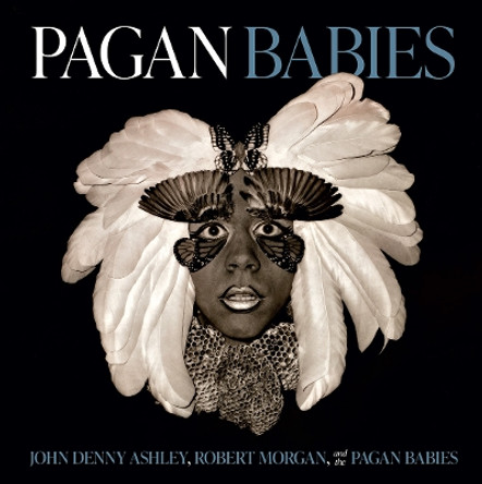 Pagan Babies by John Denny Ashley 9798218186012