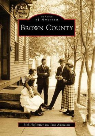 Brown County by Rick Hofstetter 9780738577258