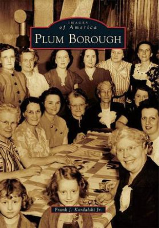 Plum Borough by Frank J., Jr. Kordalski 9780738574332