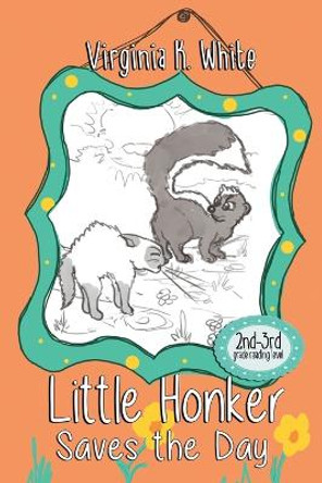 Little Honker Saves the Day by Virginia K White 9780999062845