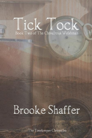 Tick Tock by Brooke Shaffer 9780999139240