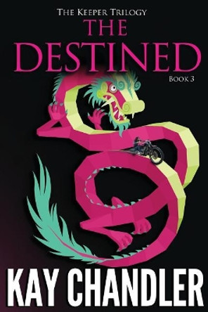 The Destined: Sequel to The Prey by Kay Chandler 9780999191422