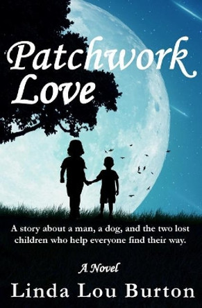 Patchwork Love by Linda Lou Burton 9780999192801