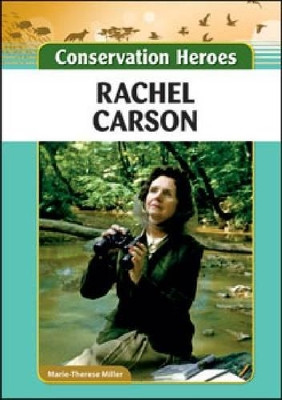 Rachel Carson by Marie-Therese Miller 9781604139501