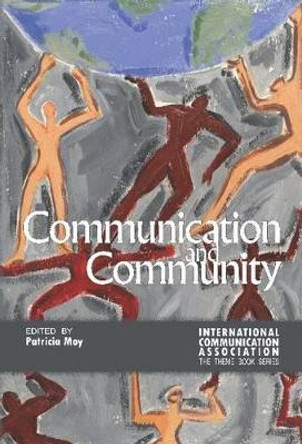 Communication and Community by Patricia Moy 9781612891149