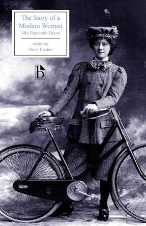 The Story of a Modern Woman by Ella Hepworth Dixon 9781551113807