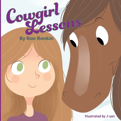 Cowgirl Lessons by Rae J Rankin 9780999434000