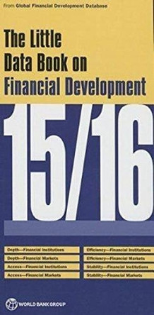 The little data book on financial development 2015 by World Bank 9781464805547