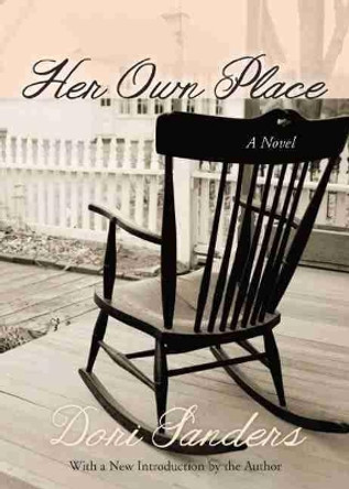 Her Own Place: A Novel by Dori Sanders 9781611172447