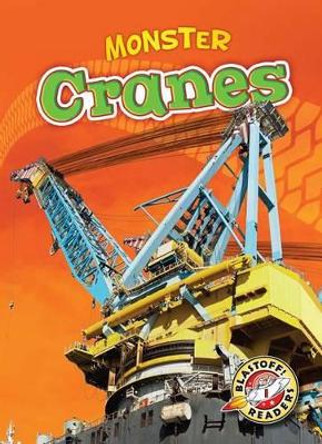 Monster Machines: Cranes by Nick Gordon 9781600149368