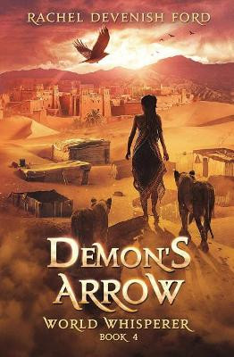 Demon's Arrow by Rachel Devenish Ford 9780999606131