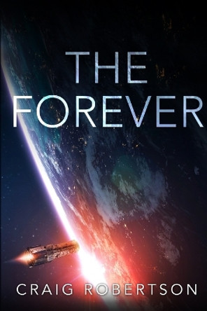 The Forever by Craig Robertson 9780999774243