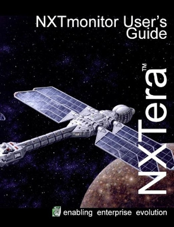 NXTmonitor User's Guide by Kevin Barnes 9781008960770