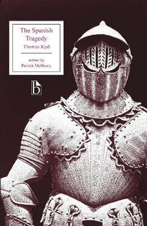 The Spanish Tragedy by Thomas Kyd 9781554812059