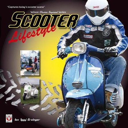 Scooter Lifestyle by Ian Grainger 9781787111196