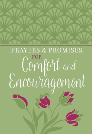 Prayers & Promises for Comfort and Encouragement by Broadstreet Publishing 9781424559176