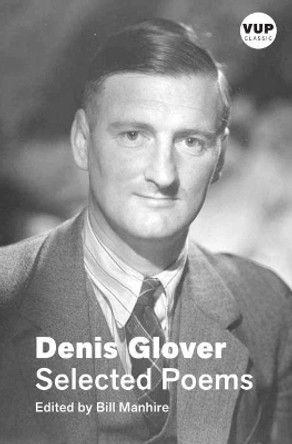 Selected Poems by Dennis Glover 9781776562831