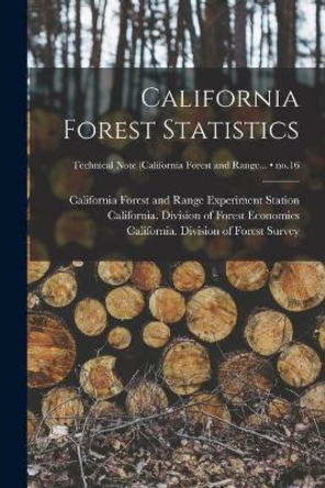 California Forest Statistics; no.16 by California Forest and Range Experimen 9781014259134