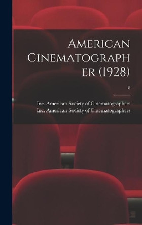 American Cinematographer (1928); 8 by American Society of Cinematographers 9781014260376