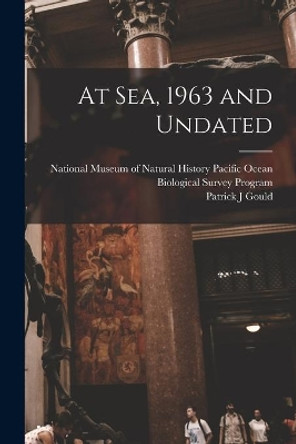 At Sea, 1963 and Undated by National Museum of Natural History (U 9781014320810