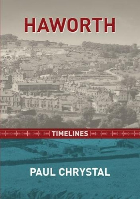 Haworth Timelines by Paul Chrystal 9781999717513