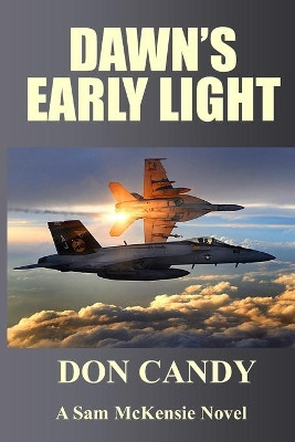 Dawn's Early Light by Don Candy 9780996440936