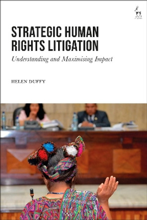 Strategic Human Rights Litigation by Helen Duffy 9781509921973