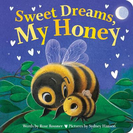 Sweet Dreams, My Honey by Rose Rossner 9781728284354