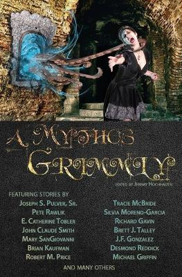 A Mythos Grimmly by Jeremy Hochhalter 9780996693806