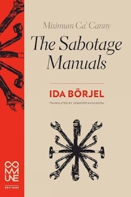 Miximum Ca'Canny the Sabotage Manuals Ida Borjel 9781934639207