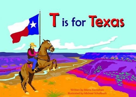 T Is for Texas by Maria Kernahan 9781942402336