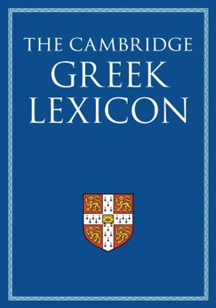 The Cambridge Greek Lexicon by Faculty of Classics 9780521826808