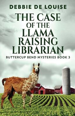 The Case of the Llama Raising Librarian by Debbie De Louise 9784824183569