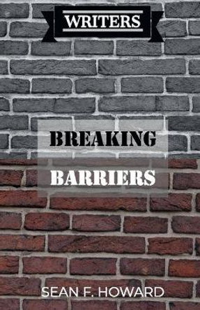 Breaking Barriers by Sean F Howard 9781090261656