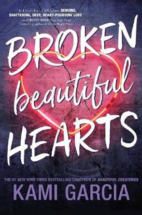 Broken Beautiful Hearts by Kami Garcia 9781250079206