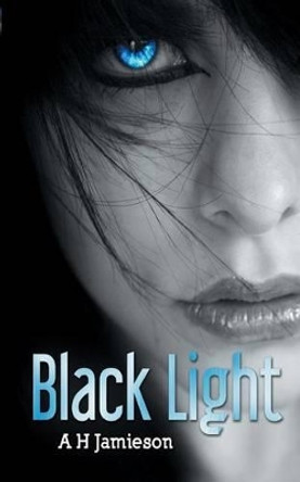 Black Light by A H Jamieson 9780995639508