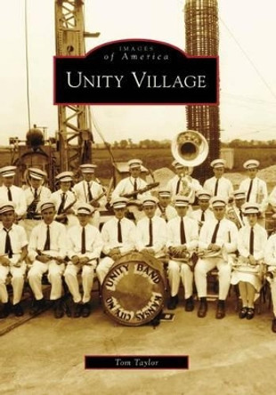 Unity Village by Tom Taylor 9780738561295