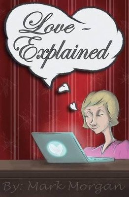 Love-Explained by Matthew Ubertacchio 9780997477702