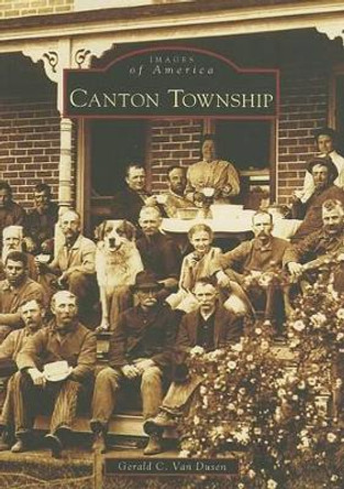 Canton Township, Mi by Gerald C. Van Dusen 9780738540986