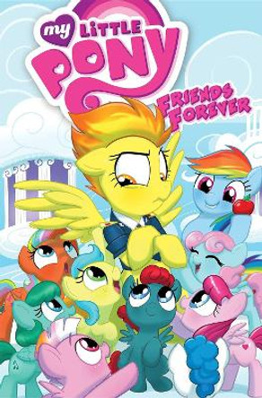 My Little Pony Friends Forever Volume 3 by Tony Fleecs 9781631402432