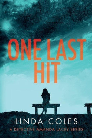One Last Hit by Linda Coles 9780473444556