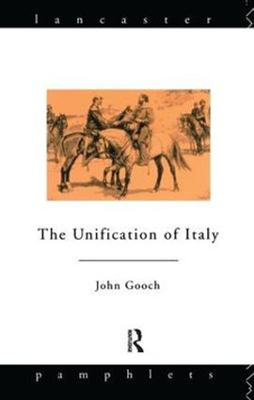 The Unification of Italy by John Gooch