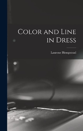 Color and Line in Dress by Laurene Hempstead 9781014005823